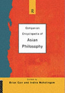 Companion Encyclopedia of Asian Philosophy