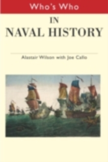 Who's Who in Naval History : From 1550 to the present