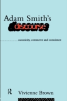 Adam Smith's Discourse : Canonicity, Commerce and Conscience