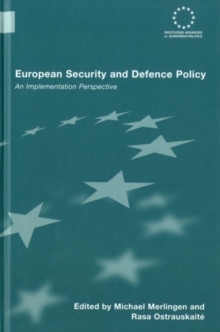 European Security and Defence Policy : An Implementation Perspective