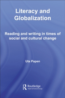 Literacy and Globalization : Reading and Writing in Times of Social and Cultural Change