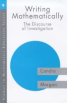 Writing Mathematically : The Discourse of 'Investigation'