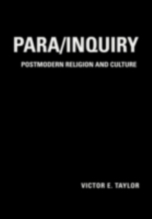 Para/Inquiry : Postmodern Religion and Culture