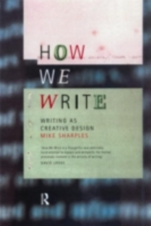 How We Write : Writing as Creative Design