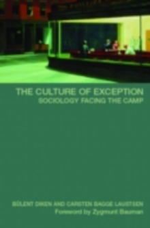 The Culture of Exception : Sociology Facing the Camp