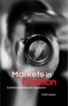 Markets in Fashion : A phenomenological approach