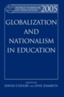 World Yearbook of Education 2005 : Globalization and Nationalism in Education