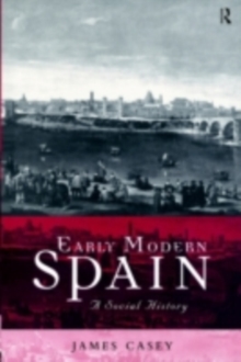 Early Modern Spain : A Social History