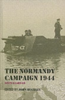 The Normandy Campaign 1944 : Sixty Years On