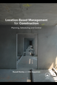 Location-Based Management for Construction : Planning, scheduling and control