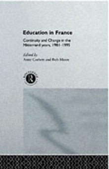 Education in France : Continuity and Change in the Mitterrand Years 1981-1995