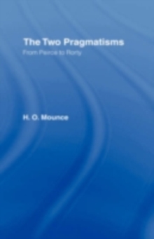 The Two Pragmatisms : From Peirce to Rorty