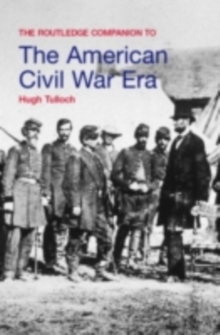 The Routledge Companion to the American Civil War Era