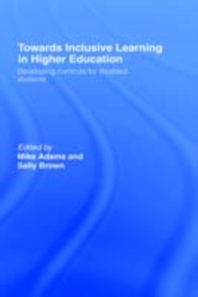 Towards Inclusive Learning in Higher Education : Developing Curricula for Disabled Students