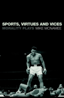 Sports, Virtues and Vices : Morality Plays