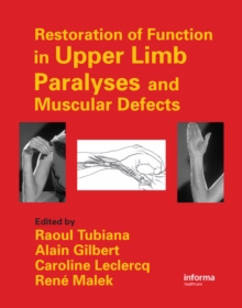 Restoration of Function in Upper Limb Paralyses and Muscular Defects