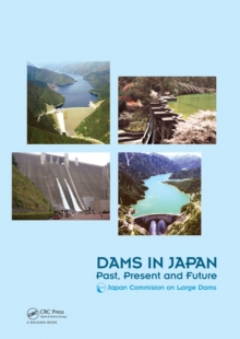 Dams in Japan : Past, Present and Future