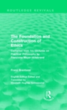 The Foundation and Construction of Ethics (Routledge Revivals)