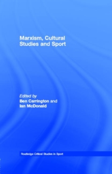 Marxism, Cultural Studies and Sport