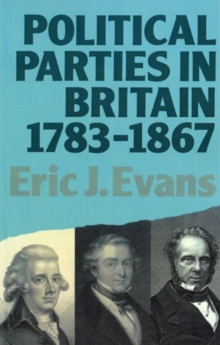 Political Parties in Britain 1783-1867