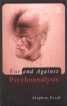 For and Against Psychoanalysis