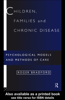 Children, Families and Chronic Disease : Psychological Models of Care