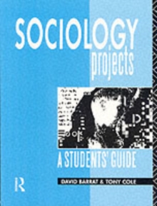 Sociology Projects : A Students' Guide