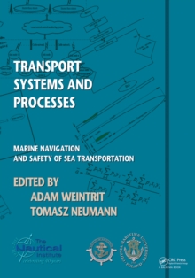 Transport Systems and Processes : Marine Navigation and Safety of Sea Transportation