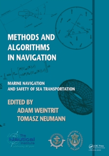 Methods and  Algorithms in Navigation : Marine Navigation and Safety of Sea Transportation