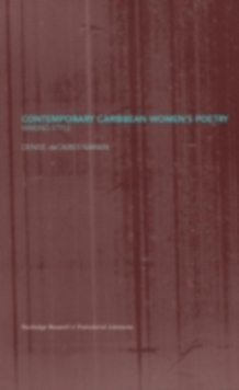 Contemporary Caribbean Women's Poetry : Making Style