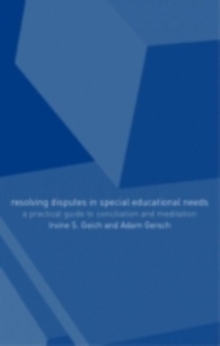 Resolving Disagreement in Special Educational Needs : A Practical Guide to Conciliation and Mediation