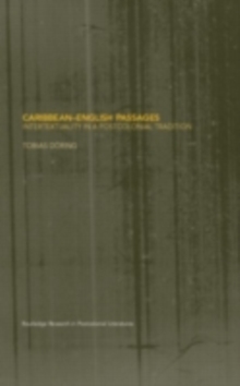 Caribbean-English Passages : Intertexuality in a Postcolonial Tradition