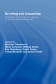 Drinking and Casualties : Accidents, Poisonings and Violence in an International Perspective