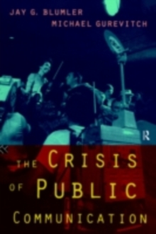 The Crisis of Public Communication