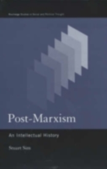 Post-Marxism : An Intellectual History