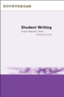 Student Writing : Access, Regulation, Desire