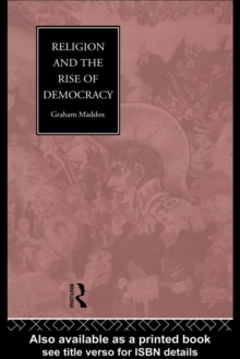 Religion and the Rise of Democracy