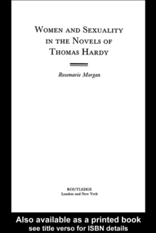 Women and Sexuality in the Novels of Thomas Hardy