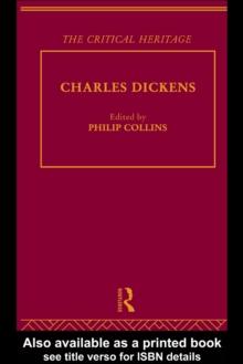 Charles Dickens : The Critical Heritage