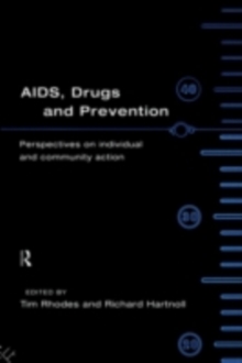 AIDS, Drugs and Prevention