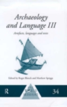 Archaeology and Language I : Theoretical and Methodological Orientations