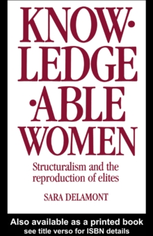 Knowledgeable Women : Structuralism and the Reproduction of Elites