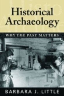 Historical Archaeology : Back from the Edge