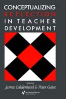 Conceptualising Reflection In Teacher Development