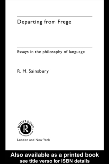 Departing from Frege : Essays in the Philosophy of Language