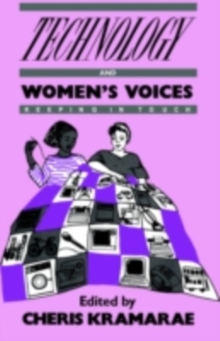 Technology and Women's Voices : Keeping in Touch