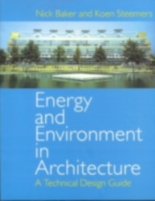 Energy and Environment in Architecture : A Technical Design Guide