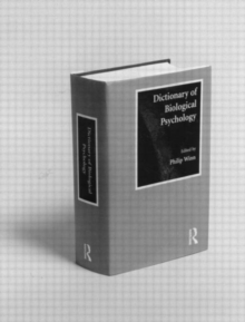 Dictionary of Biological Psychology