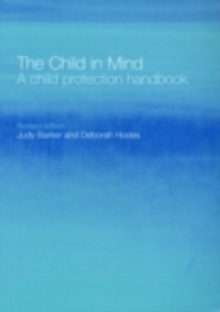 The Child in Mind : A Child Protection Handbook