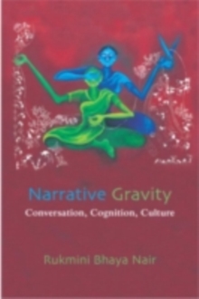 Narrative Gravity : Conversation, Cognition, Culture